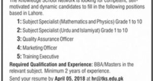 The Knowledge School Network Jobs 2018 For Various Subject Specialists, QA Officer, Marketing Officer & Training Executive Latest
