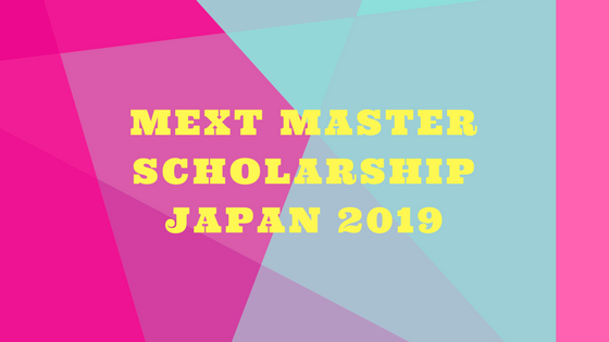 MEXT Master Scholarship Japan 2018-19